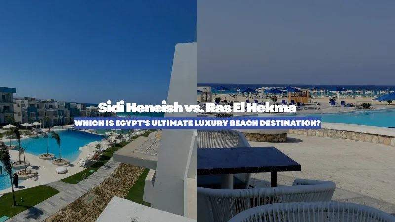 Sidi Heneish vs. Ras El Hekma: Which Is Egypt's Ultimate Luxury Beach Destination?